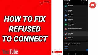 How To Fix Refused To Connect On YouTube App [upl. by Samid]