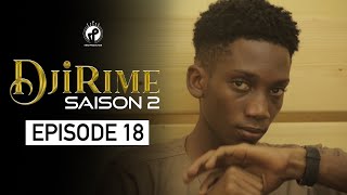 Série  Djirime  Saison 2  Episode 18 [upl. by Mamoun]