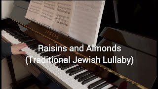 Raisins and Almonds piano Rozhinkes Mit Mandlen [upl. by Letsirk]