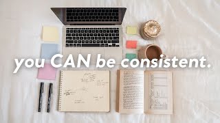 7 Actionable Ways to Be More CONSISTENT [upl. by Gemperle236]