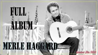 Merle Haggard Best Songs  Merle Haggard Greatest Hits 2020 [upl. by Dunc]