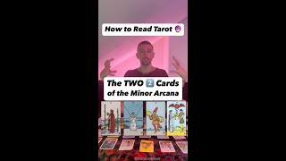 Tarot Lesson The TWO Cards of the Minor Arcana [upl. by Clein]