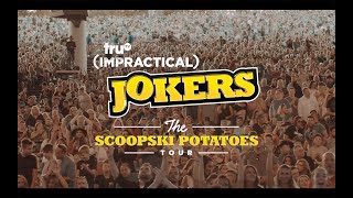 Impractical Jokers quotThe Scoopski Potatoes Tourquot [upl. by Lazes523]