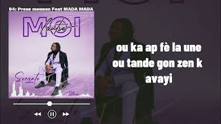 04 Prese mennen Feat Mada Mada [upl. by Ettesus]