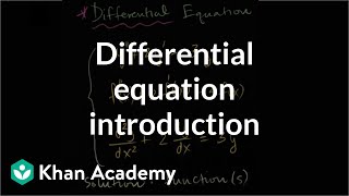 Differential equation introduction  First order differential equations  Khan Academy [upl. by Trovillion873]