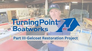 Part III  Gelcoat Restoration [upl. by Avid]