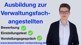 AUSBILDUNG VERWALTUNGSFACHANGESTELLTE  Einstellungstest und Auswahlverfahren [upl. by Nelon381]