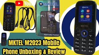 MKTEL M2023 Mobile Phone 📱Unboxing amp Review mobilephone keypadmobile unboxing review [upl. by Kennard]