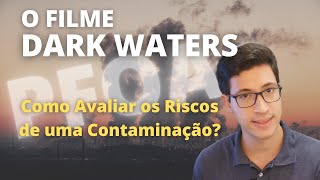 A contaminação relatada no filme Dark Waters O Preço da Verdade [upl. by Georgiana]