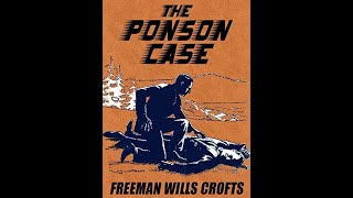 The Ponson Case by Freeman Wills Crofts  Audiobook [upl. by Anileva]