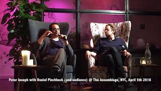 Peter Joseph talk with Daniel Pinchbeck NYC The Zeitgeist Movement April 5th 2018 [upl. by Enilreug917]