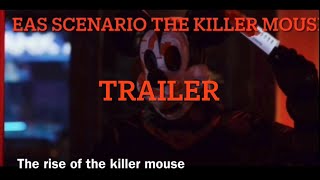 EAS scenario the killer mouse trailer [upl. by Nevile]