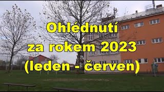 Ohlédnutí za rokem 2023 leden  červen [upl. by Aicek]