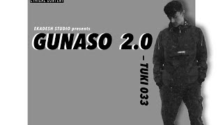 TUKI  Gunaso 20  PRODBY BREEZE  tukirecords [upl. by Sylvester]