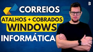 ATALHOS MAIS COBRADOS DO WINDOWS  IBFC  CONCURSO CORREIOS 2024 [upl. by Meedan731]