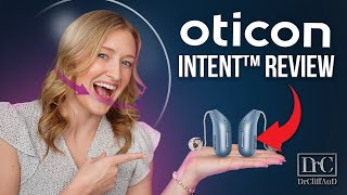 Oticon Intent Hearing Aid Review [upl. by Heinrick]