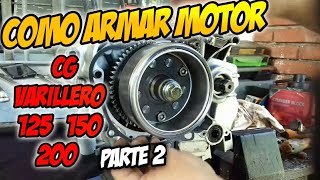 COMO ARMAR UN MOTOR 4 TIEMPOS CG 125 CC 150 CC 200 cc VARILLERO Parte 2 [upl. by Suzette918]