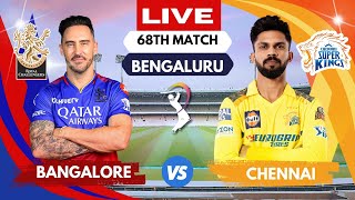 Live RCB vs CSK Live Match  IPL Live Score amp Commentary  Bangalore vs Chennai Live  IPL 2024 [upl. by Elleirad]