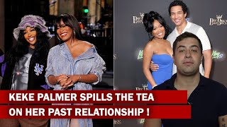 Keke Palmer SPILLS The Tea On Her Past Relationship [upl. by Qooraf344]