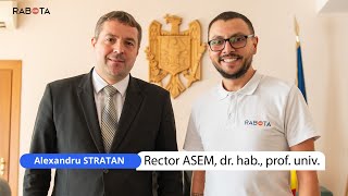 Alexandru STRATAN  Rector ASEM despre admitere taxe burse stagii de practica si Erasmus  RABOTA [upl. by Cinemod28]