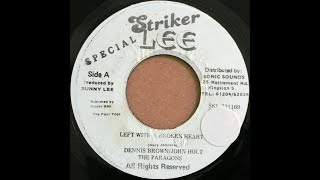 Dennis Brown John Holt amp The Paragons  Left With A Broken Heart 19 [upl. by Aili]