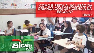 Como é feita a inclusão da criança com deficiência na escola Programa Alcance  112014 bloco 1 [upl. by Ennoryt]