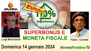 Superbonus e moneta fiscale  Fabio Conditi  14 gennaio 2024 [upl. by Eelahc]