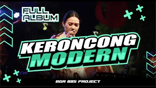 KERONCONG MODERN FULL ALBUM [upl. by Awjan567]