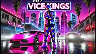 quotVice Kingsquot  GTA 6 Theme Song [upl. by Riffle]