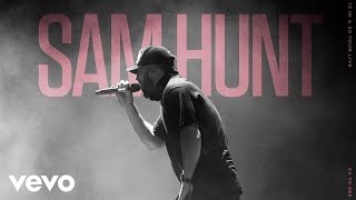 Sam Hunt  Ex To See Live From 15 In A 30 Tour Official Audio [upl. by Allenrad449]