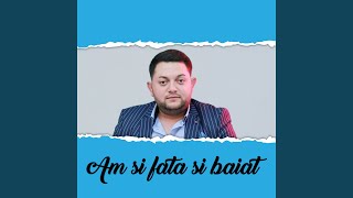 Am si fata si baiat [upl. by Enimzaj]