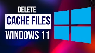 How To Delete Cache Files In Windows 11  Easy Guide [upl. by Otilegna]