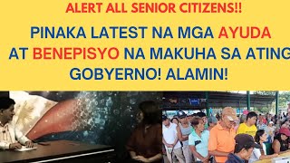 ALL SENIOR CITIZENS ALAMIN ANG MGA AYUDA AT IBA PANG BENEPISYO NA MAKUHA MULA SA GOBYERNO  UPDATES [upl. by Ocramed875]