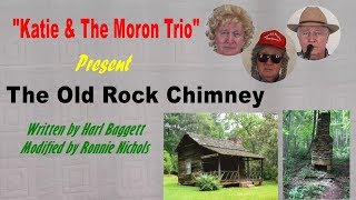 The Old Rock Chimney by Katie amp The Moron Trio [upl. by Hwang759]