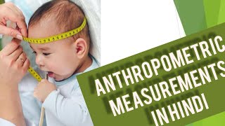 Anthropometric Measurements and its Methods in Hindi [upl. by Atiekram]