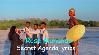 Rose MuhandoSecret Agenda Official Lyrics [upl. by Allegra407]