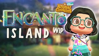 Im making an ENCANTO Themed ISLAND in Animal Crossing New Horizons [upl. by Fiester]