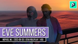 Eve Summers  NoPixel WL  20230830  GTAV Roleplay  VOD [upl. by Pettifer272]