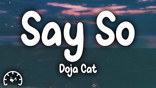 Doja Cat  Say So Lyrics [upl. by Oinota]