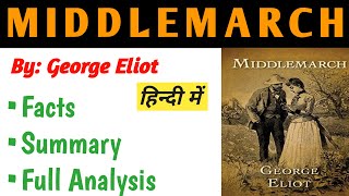 Middlemarch summaryMiddlemarch novel by Gorge Eliot  Middlemarch by George Eliot summary in Hindi [upl. by Subocaj]