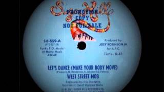 West Street Mob ‎ Lets Dance Make Your Body Move [upl. by Korie]