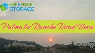 Patna To Ranchi Road ViewBest Route Ever [upl. by Eiramesor206]