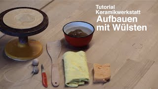 Tutorial Aufbauen mit Wülsten [upl. by Ryan]