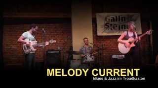 Melody Current live bei Blues amp Jazz im Troadkasten [upl. by Spatola532]