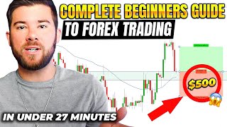 Forex Trading For Beginners In Under 27 Minutes [upl. by Etsirk]