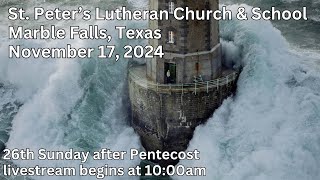 St Peters Lutheran Worship  November 17 2024  1045am [upl. by Sera]