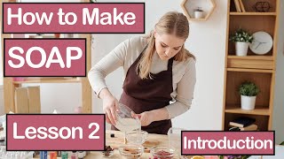 How to Make Cold Process Soap  Lesson 2 Part 1 of 13 [upl. by Schilit]