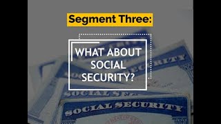 Retirement Conference Video  Segment 3  What About Social Security [upl. by Nosreh]