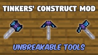 How to make an UNBREAKABLE PICKAXE  Minecraft Tinkers’ Construct Mod 1122 [upl. by Hoffer]