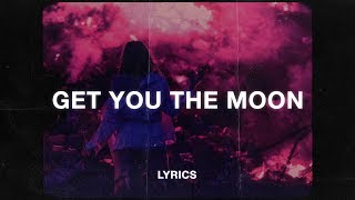 Kina  Get You The Moon Lyrics ft Snøw [upl. by Aramoix533]